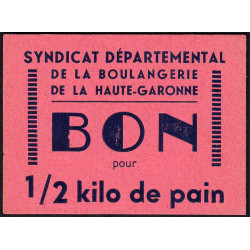 31 - Toulouse - L'épargne L. Bord - Bon pour 1/2 kilo de pain - Type 1 - Etat : SPL à NEUF