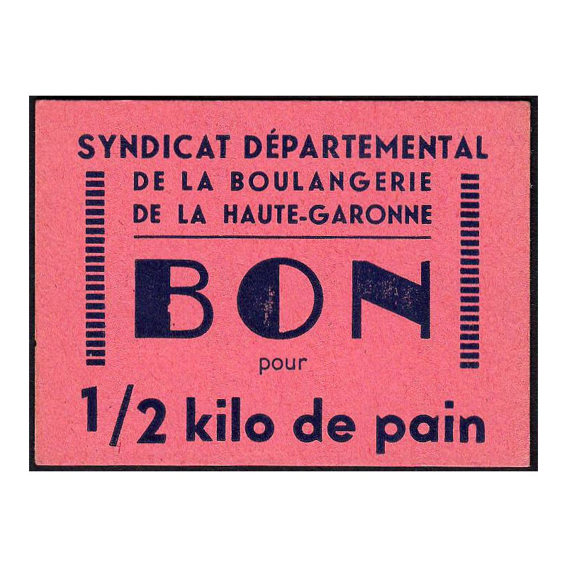 31 - Toulouse - L'épargne L. Bord - Bon pour 1/2 kilo de pain - Type 1 - Etat : SPL à NEUF