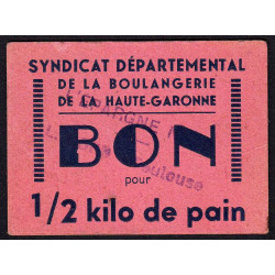 31 - Toulouse - L'épargne L. Bord - Bon pour 1/2 kilo de pain - Type 3 - Etat : SUP