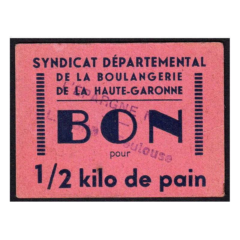 31 - Toulouse - L'épargne L. Bord - Bon pour 1/2 kilo de pain - Type 3 - Etat : SUP