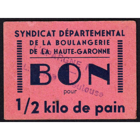 31 - Toulouse - L'épargne L. Bord - Bon pour 1/2 kilo de pain - Type 3 - Etat : SUP