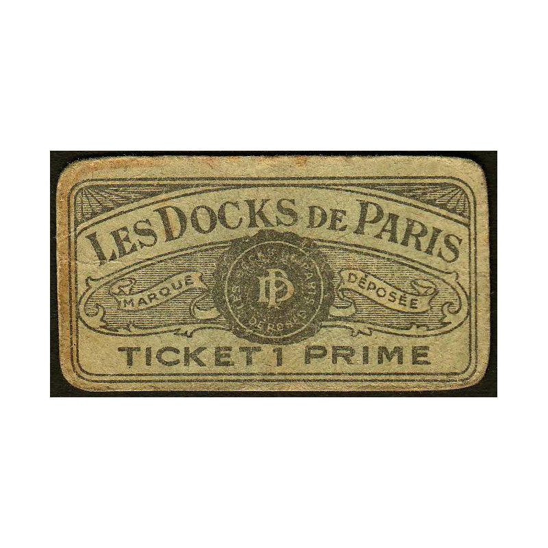 75 - Paris - Les Docks Parisiens - Ticket 1 prime - 3e type - Etat : TB