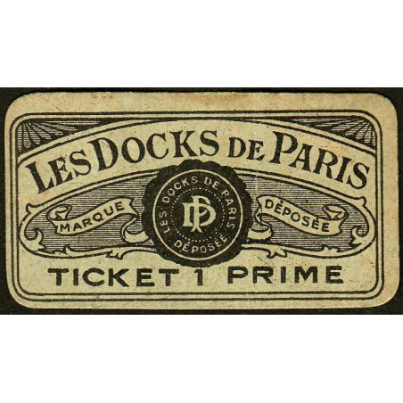 75 - Paris - Les Docks Parisiens - Ticket 1 prime - 3e type - Etat : TTB+