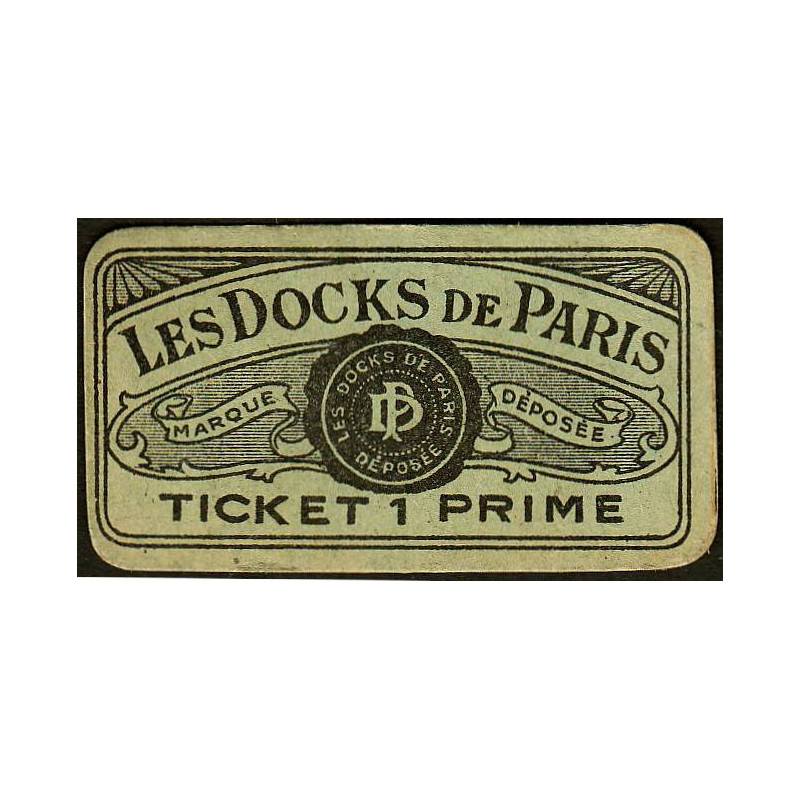 75 - Paris - Les Docks Parisiens - Ticket 1 prime - 3e type - Etat : SUP