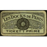 75 - Paris - Les Docks Parisiens - Ticket 1 prime - 3e type - Etat : SUP