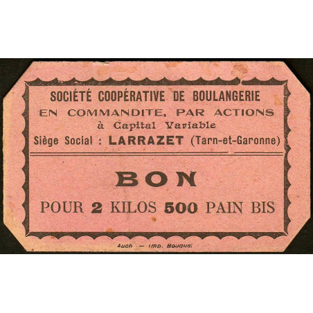 82 - Larrazet - Sté Coopérative de Boulangerie - Bon pour 2 kilos 500 pain bis - 1920/1930 - Etat : SUP+