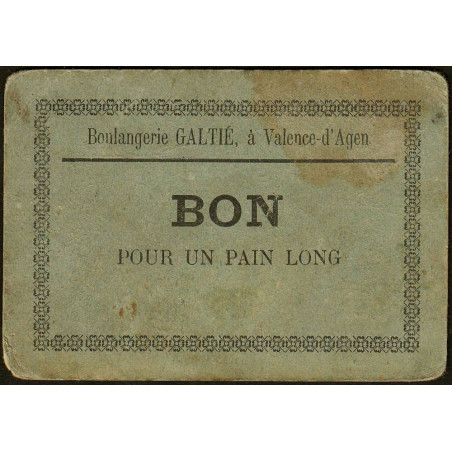 82 - Valence d'Agen - Boulangerie Galtié - Bon pour un pain long - 1920/1930 - Etat : TB-