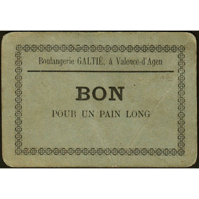 82 - Valence d'Agen - Boulangerie Galtié - Bon pour un pain long - 1920-1930 - Etat : TB+