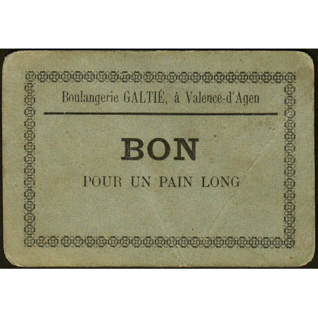 82 - Valence d'Agen - Boulangerie Galtié - Bon pour un pain long - 1920-1930 - Etat : TB+