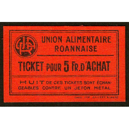42 - Roanne - Union Alimentaire - Ticket 5 fr. d'achat - Etat : NEUF