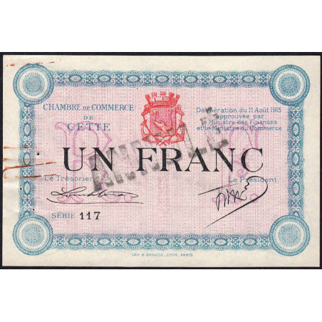 Cette (Sète) - Pirot 41-8a - 1 franc - Série 117 - 11/08/1915 - Annulé - Etat : SUP-