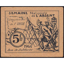 Oise - Semaine Nationale de l'Absent - 5 francs - 1944 - Etat : TTB