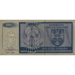 Croatie - Krajina - Pick R3 - 100 dinara - Série A - 1992 - Etat : NEUF