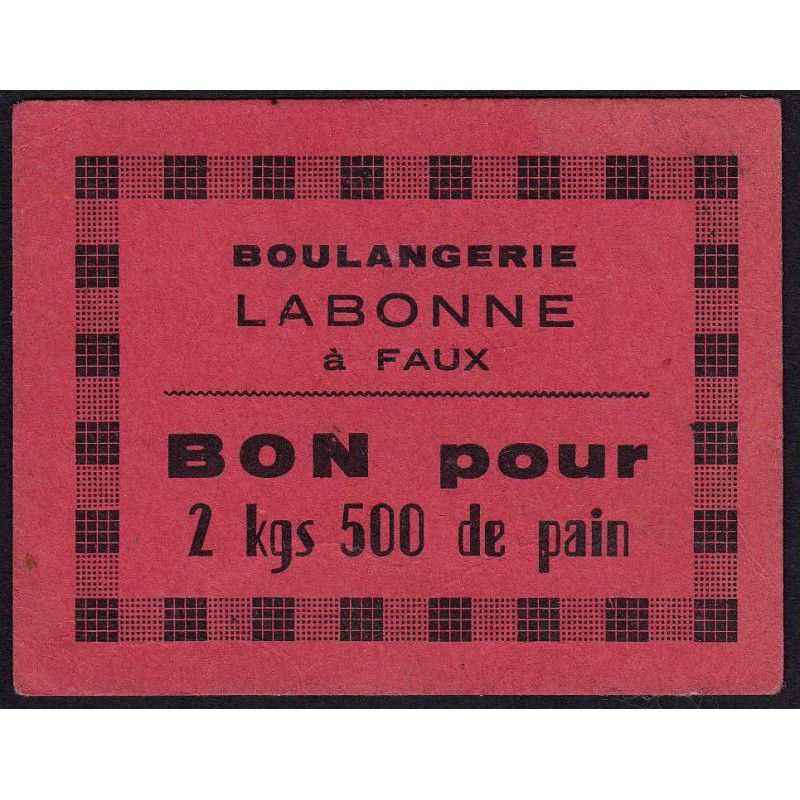 24 - Faux - Boulangerie Labonne - Bon pour 2 kgs 500 de pain - Etat : SUP