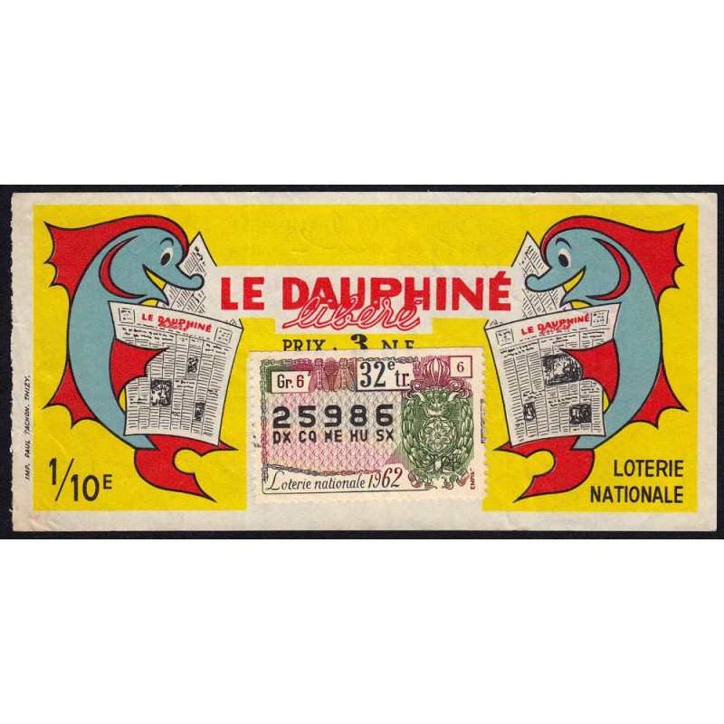 1962 - Loterie Nationale - 32e tranche - 1/10ème - Le Dauphiné libéré