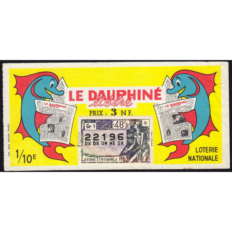 1962 - Loterie Nationale - 48e tranche - 1/10ème - Le Dauphiné libéré