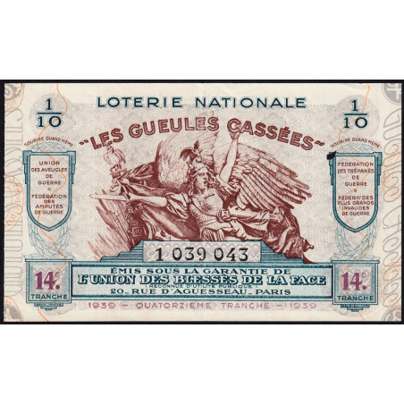1939 - Loterie Nationale - 14e tranche - 1/10ème - Gueules cassées - Etat : SUP+