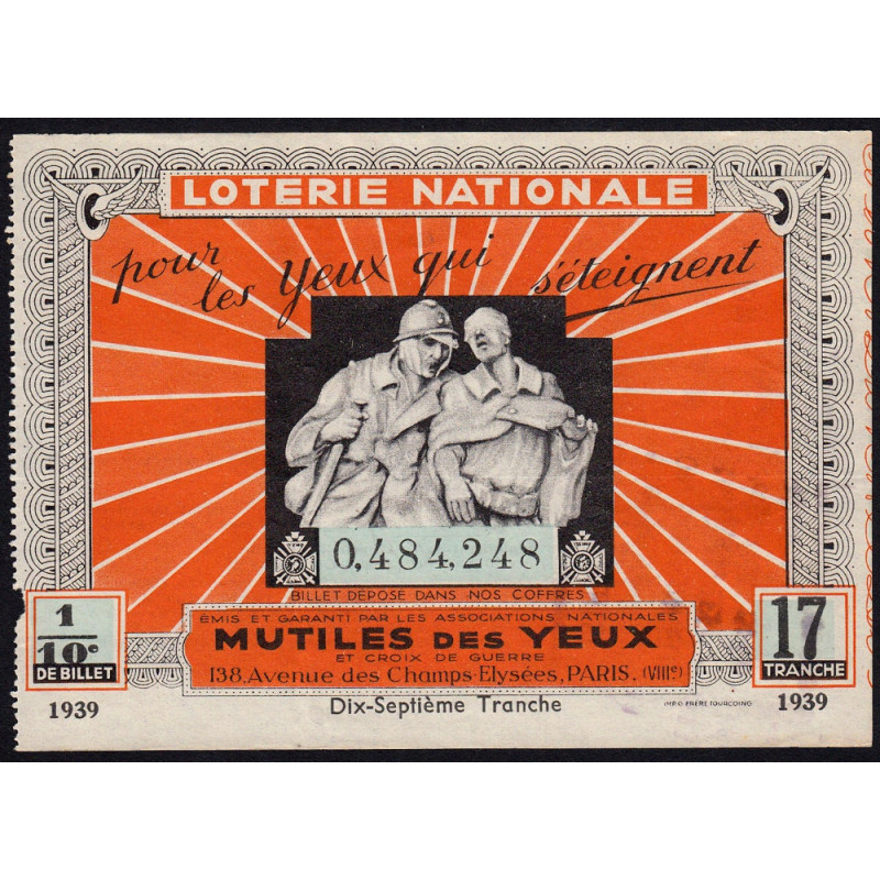 1939 - Loterie Nationale - 17e tranche - 1/10ème - Mutilés des Yeux - Etat : SUP