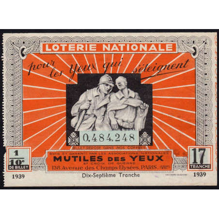 1939 - Loterie Nationale - 17e tranche - 1/10ème - Mutilés des Yeux - Etat : SUP