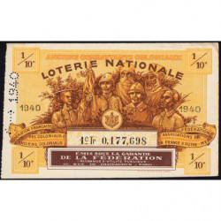 1940 - Loterie Nationale - 1e tranche - 1/10ème - Fédération des Coloniaux - Etat : SUP