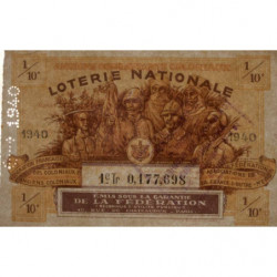 1940 - Loterie Nationale - 1e tranche - 1/10ème - Fédération des Coloniaux - Etat : SUP