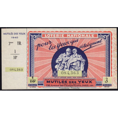 1940 - Loterie Nationale - 3e tranche - 1/10ème - Mutilés des Yeux - Etat : SUP