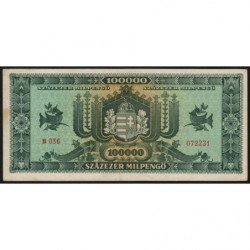 Hongrie - Pick 127 - 100'000 milpengö - Série B 036 - 29/04/1946 - Etat : TTB