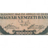 Hongrie - Pick 127 - 100'000 milpengö - Série B 002 - 29/04/1946 - Etat : NEUF