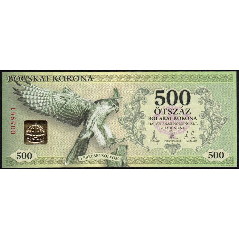 Hongrie - Région de Bocska - 500 bocskai korona - Sans série - 01/06/2012 - Etat : NEUF