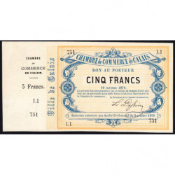 Ch. de Comm. Calais - Jer 62.11A - 5 francs - Série I.1 - 10/10/1870 - Etat : SUP+