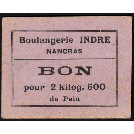 17 - Nancras - Boulangerie Indre - Bon pour 2 kilog. 500 de pain - Etat : SUP+