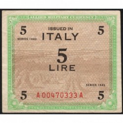 Italie - Occcupation alliée - Pick M 12b - 5 lire - Lettres A A - Séries 1943 - Etat : TTB-