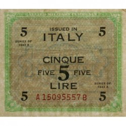 Italie - Occcupation alliée - Pick M 18b - 5 lire - Lettres A B - Séries 1943 A - Etat : TTB+