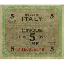 Italie - Occcupation alliée - Pick M 18b - 5 lire - Séries 1943 A / AB - Etat : TTB+