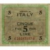 Italie - Occcupation alliée - Pick M 18b - 5 lire - Lettres A B - Séries 1943 A - Etat : TTB+