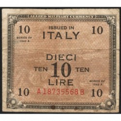 Italie - Occcupation alliée - Pick M 19b - 10 lire - Lettres A B - Séries 1943 A - Etat : TB-