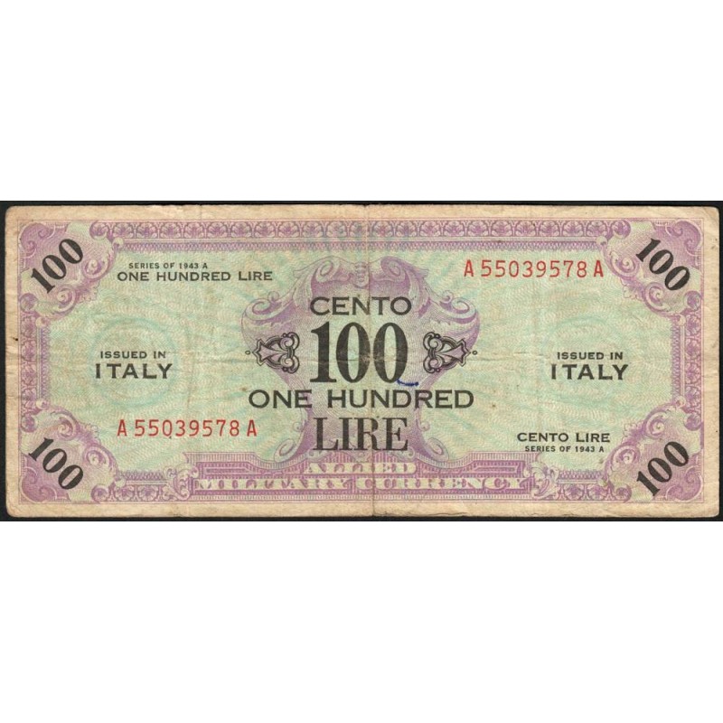 Italie - Occcupation alliée - Pick M 21a - 100 lire - Lettres A A - Séries 1943 A - Etat : TB-