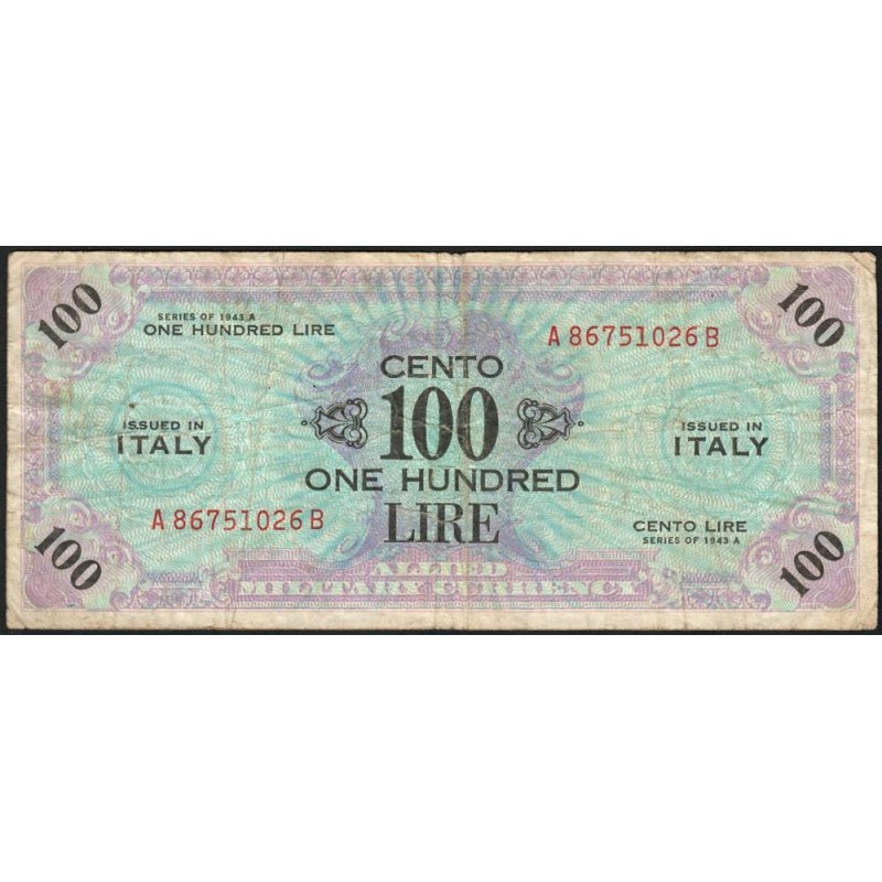 Italie - Occcupation alliée - Pick M 21b - 100 lire - Séries 1943 A / AB - Etat : TB