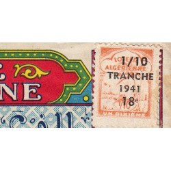 Algérie - Billet de loterie - 18e tranche - 1/10ème - 1941 - Etat : TB+
