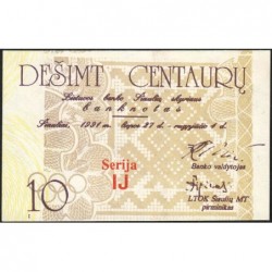 Lituanie - Ville de Siauliai - 10 centauru - Série IJ - 27/07/1991 - Etat : NEUF
