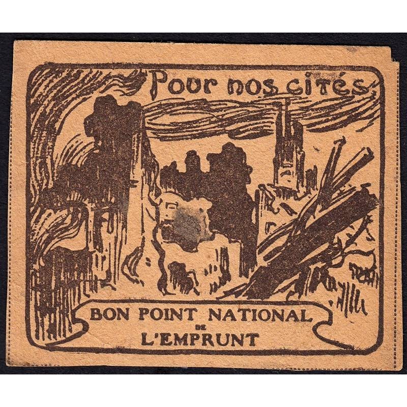 Bon Point National de l'Emprunt - 1917 - Pour nos cités - Etat :  SUP