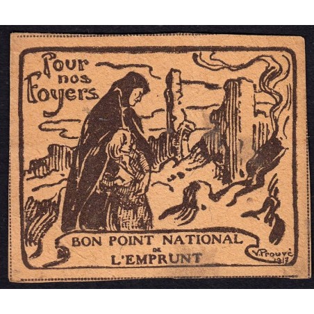 Bon Point National de l'Emprunt - 1917 - Pour nos foyers - Etat :  SUP