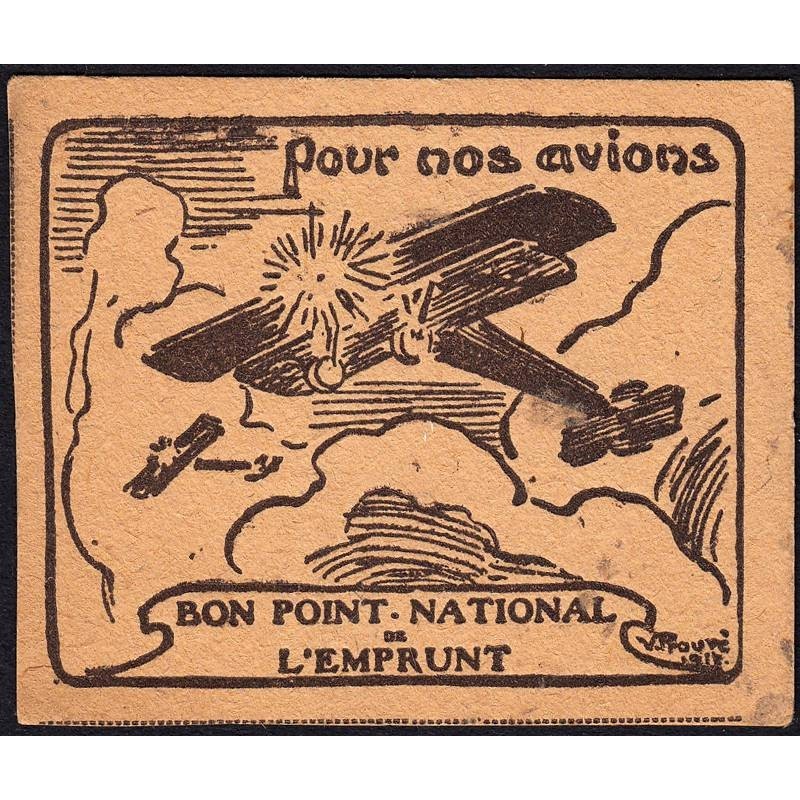 Bon Point National de l'Emprunt - 1917 - Pour nos avions - Etat : SUP