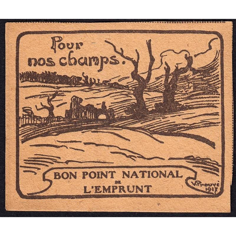 Bon Point National de l'Emprunt - 1917 - Pour nos champs - Etat :  SUP